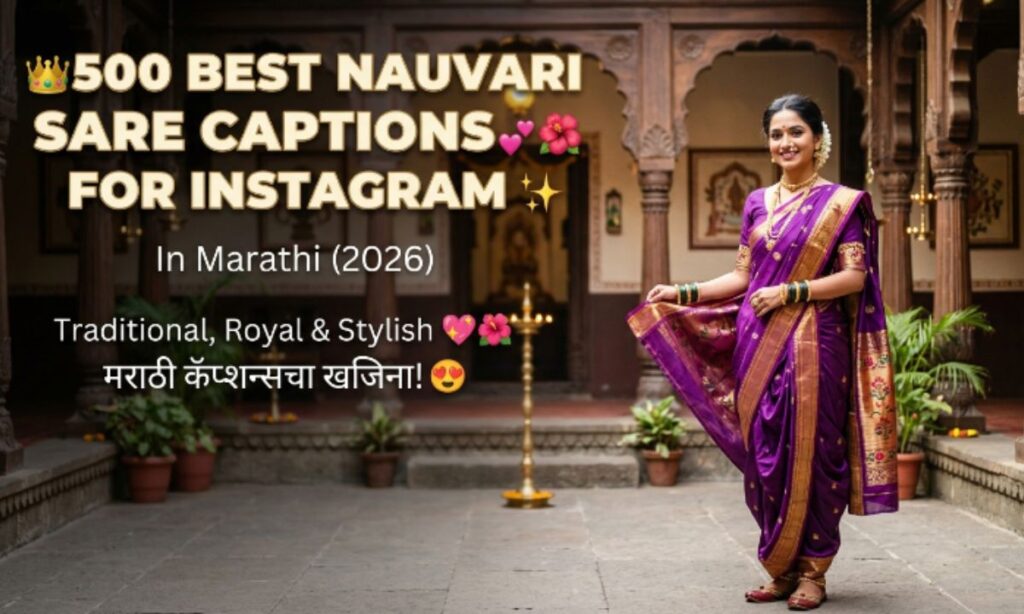 👗🥻500 Best Nauvari Saree Captions for Instagram in Marathi (2026) Traditional, Royal & Stylish 👑✨