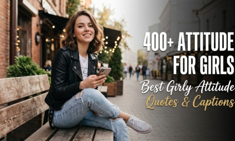400+ Attitude Status for Girls: Best Girly Attitude Quotes & Captions