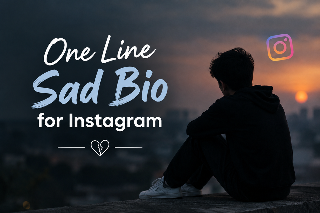 Sad Bio for Instagram